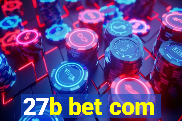 27b bet com